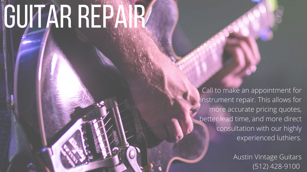Repairs Austin Vintage Guitars